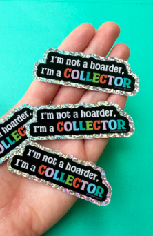 I'm A Collector Glitter Sticker
