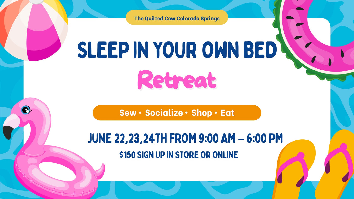 Sleep In Your Own Bed Retreat - JUNE