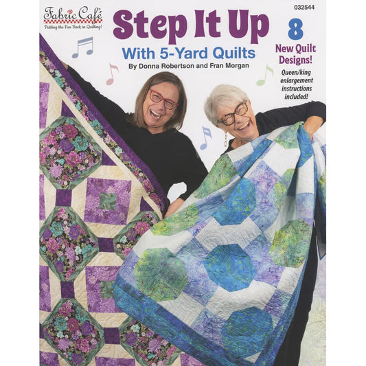 Step It Up With 5-Yard Quilts Book